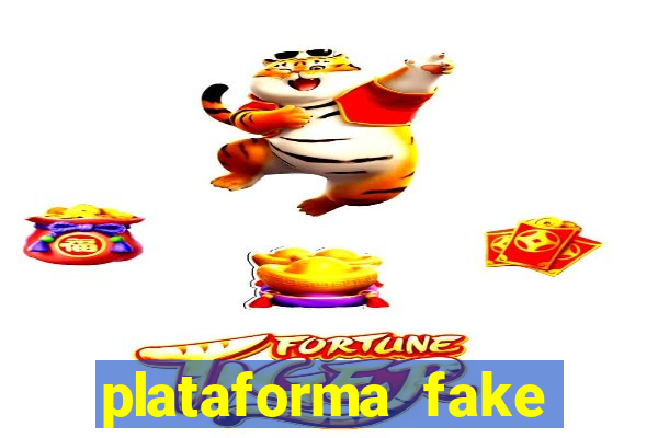 plataforma fake fortune tiger